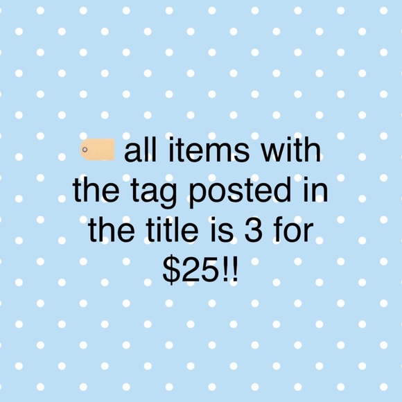All items with the 🏷 posted in the title are 3 items for $25!!! - Picture 1 of 1